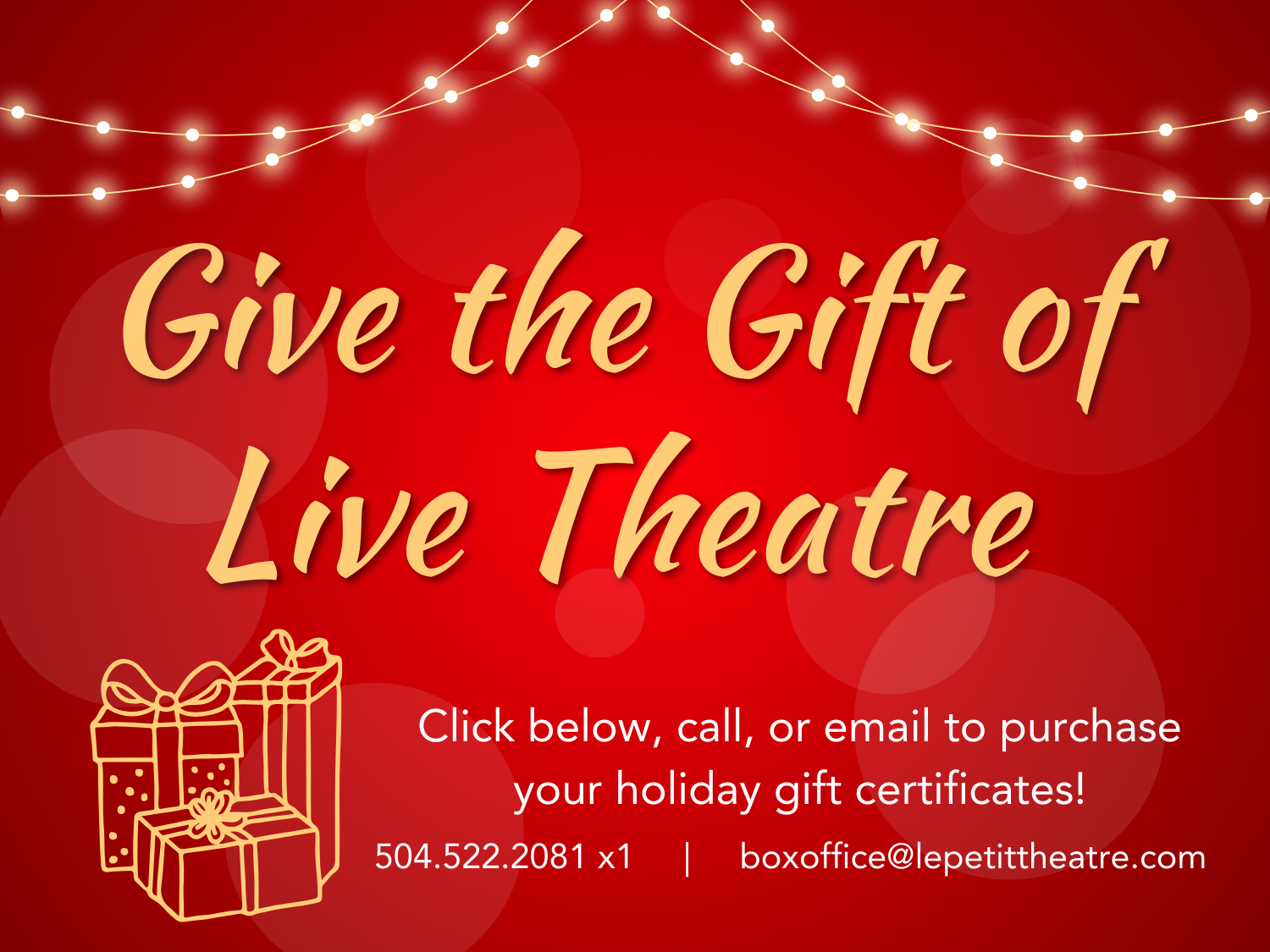 Click here or call 504-522-2081 to purchase your gift certificates.
